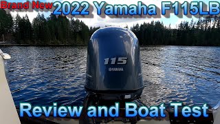 Brand New 2022 Yamaha F115LB Outboard review and boat test [upl. by Annunciata]