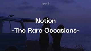 Notion  The Rare Occasions Letra  Lyrics [upl. by Ifen]