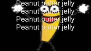 Peanut Butter Jelly Time with Lyrics [upl. by Ruby]