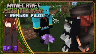 Minecraft Mob Talker Remake Pilot  Episode 2 [upl. by Yenduhc]