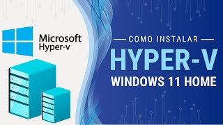 Como Instalar HyperV no Windows 11 Home  Passo a Passo [upl. by Ahtnams616]