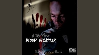 Blood Splatter [upl. by Onirotciv596]