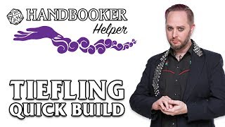 Handbooker Helper Tiefling Quick Build [upl. by Ellie]