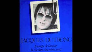 Jacques Dutronc  Le Temps De Lamour [upl. by Alvarez317]