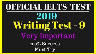 IELTS Writing TEST  9 2019 With Answers [upl. by Allets]