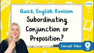 When Do You Use a Subordinating Conjunction or a Preposition  KS2 English Concept for Kids [upl. by Birkle]