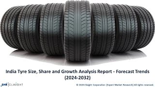 India Tyre Market Growth Trends amp Key Insights 20242032 [upl. by Atlee]