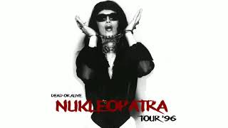 Dead or Alive  Nukleopatra Live Nukleopatra Tour [upl. by Soilissav430]