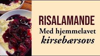 Risalamande med hjemmelavet kirsebærsovs [upl. by Kimbra]