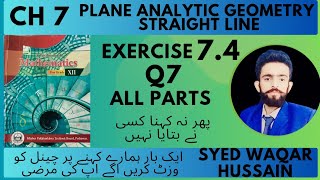 EX 74 Q7 12th Math FBISE amp KPK Sir Waqar Hussain [upl. by Aneris]