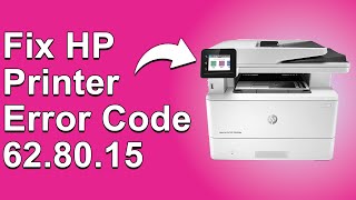 HP Printer Error Code 628015 What It Means Causes And How To Resolve The Issue [upl. by Alleroif]