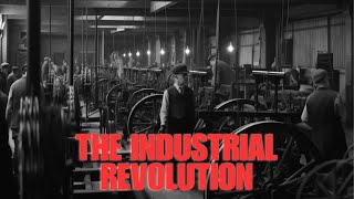 The First Industrial Revolution Explained 17501850 [upl. by Megdal]