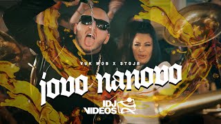 VUK MOB X STOJA  JOVO NANOVO OFFICIAL VIDEO [upl. by Arit201]