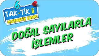 Doğal Sayılarla İşlemler  TakTik’li Matematik Kampı 2021 [upl. by Shaum]