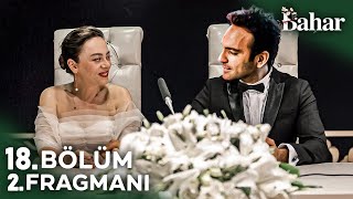 Bahar 18 Bölüm 2 Fragmanı  NİKAH ŞOKU [upl. by Quar]