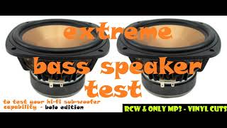 Bass test  IMPORTANT FOR HIFI SYSTEM TEST Exteme  BOLO edition [upl. by Valera259]