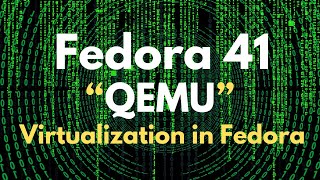 How to Install QEMU on Fedora 41 Workstation  QEMU on Fedora 41  VirtManager  Virtualization [upl. by Ahsats]