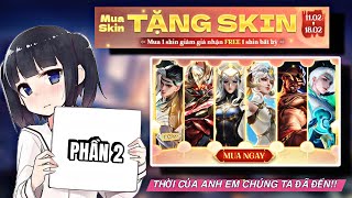 Sự kiện MUA SKIN TẶNG SKIN 2024 có ngon như bạn nghĩ  Phần 2  Liên Quân Mobile [upl. by Ahsilav187]