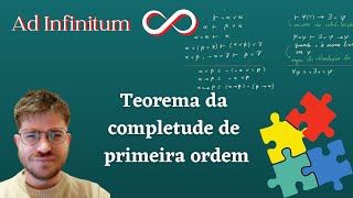 Teorema da completude de primeira ordem  Lógica de predicados parte 18 [upl. by Nnil280]