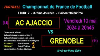 AC AJACCIO  GRENOBLE  match de football 37ème journée de Ligue 2  Saison 20232024 [upl. by Zarger]