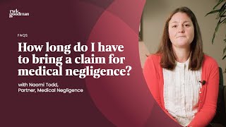 How long do I have to bring a medical negligence claim  Medical Negligence FAQs  RWK Goodman [upl. by Ailic]