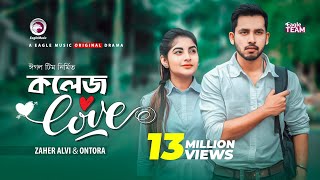 College Love  কলেজ লাভ  Zaher Alvi  Ontora  New Natok 2019  Drama [upl. by Ecinaej]