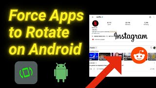 How to Force Apps to Rotate on Android Samsung Moto LG etc [upl. by Nedi]