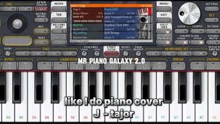 j  tajor  like I do  Piano cover PianoStarSohail [upl. by Lyontine236]