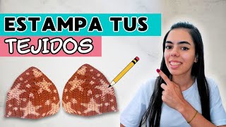 Como ESTAMPAR Tejidos 🔥EXPERIMENTO🔥 [upl. by Maupin587]