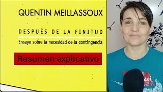 El mejor resumen explicativo de quotDespués de la Finitudquot de Quentin Meillassoux [upl. by Razal778]