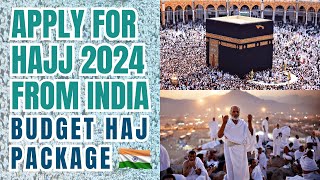 Haj 2024 from India Apply for Haj 2024 from India Budget Haj Tour Package Hajj India Hajj2024 [upl. by Bergstein]