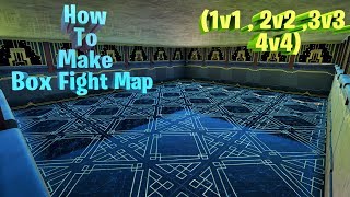 How To Make BOX FIGHT Map in Fortnite1v1 2v2 3v3 4v4 [upl. by Eatnoid]