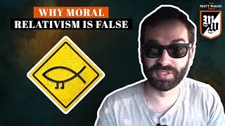 Why Moral Relativism Is False  The Matt Walsh Ep 97 [upl. by Brittaney]