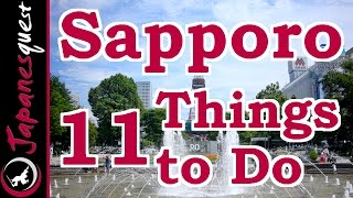 11 Things to Do in Sapporo Hokkaido  Japan Travel Guide [upl. by Clarice602]