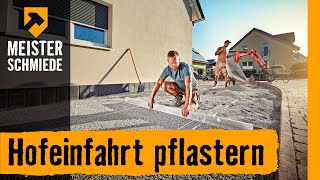 Hofeinfahrt pflastern  HORNBACH Meisterschmiede [upl. by Estrellita]