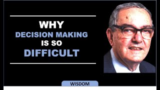 Herbert Simon  Why decision making is so difficult [upl. by Khudari429]