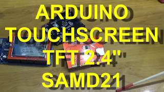 Arduino M0 Wyświetlacz TFT24quot Touchscreen SAMD21 [upl. by Naxor]