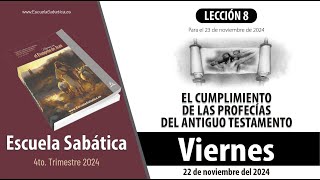 Escuela Sabática  Viernes 22 de noviembre del 2024  Lección Alumnos [upl. by Liliane]