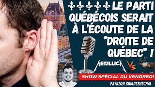 Le parti Québécois serait à lécoute de la DROITE DE QUÉBEC [upl. by Rimola]