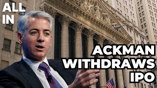 Bill Ackman Withdraws Pershing Square USA IPO [upl. by Konstanze]