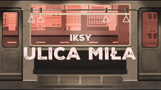 IKSY  ul Miła Official Video [upl. by Morganne]