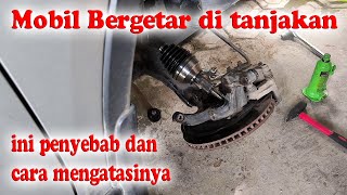 Mobil Bergetar Saat Akselerasi dan Tanjakan Cara ganti drive shaft Xtrail T31 [upl. by Bart]