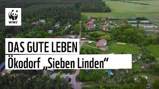 Das Ökodorf Sieben Linden  wie man den ökologischen Fußabdruck schrumpft [upl. by Pincas480]