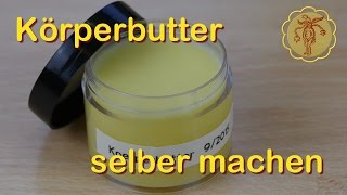 Körperbutter selber machen [upl. by Bohman892]