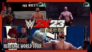 Heritage World Tour I WWE 2K23 The Lock My Rise Episode 4 [upl. by Llaccm827]