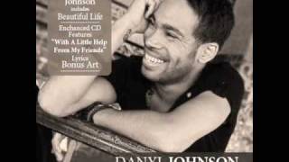 Danyl Johnson  Beautiful Life Album 2009 [upl. by Karyl]