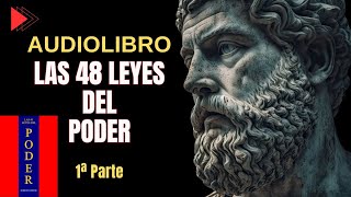 LAS 48 LEYES DEL PODER AUDIOLIBRO 1era PARTE [upl. by Derina623]