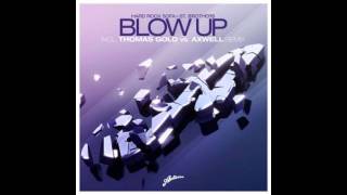 Hard Rock Sofa amp St Brothers  Blow Up Thomas Gold vs Axwell Remix [upl. by Elrod603]