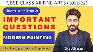 4amp5 Important questions for fine Art  Modern Trends amp Painting questions  Fine Art Class 12 [upl. by Mclyman]