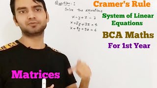 BCA Maths Matrices Cramers Method [upl. by Ellerehs]